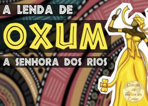 A lenda de Oxum, a senhora dos rios