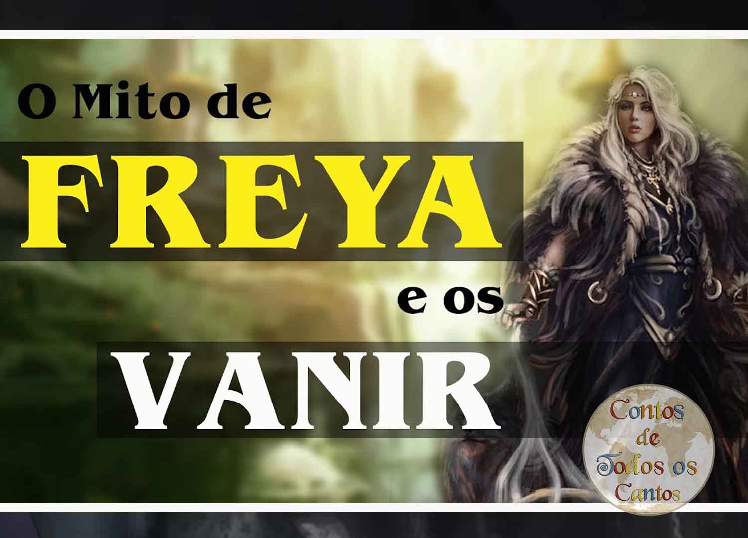 O Mito de Freya e os Vanir