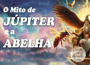 O Mito de Júpiter e a Abelha (Conto Romano)